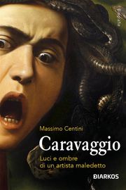Caravaggio Massimo Centini