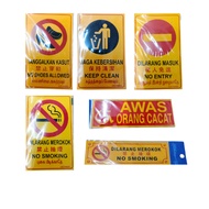{DOSSVETT}SHIN YIH AWAS ORANG CATAT /NO SMOKING /NO ENTRY /KEEP CLEAN /NO SHOES ALLOWED