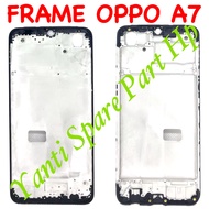 Frame Lcd Bezel Tulang Tengah Oppo A7 Original Terlaris New