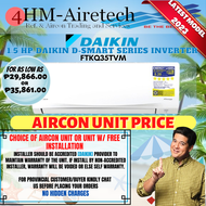 4HM DAIKIN 1.5 HP R32 D-SMART SPLIT TYPE INVERTER AIRCON NEW MODEL: FTKQ35BVA