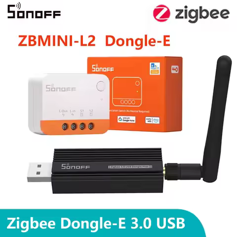 SONOFF Zigbee Dongle-E Zigbee Gateway Bridge Hub Via eWelink ZBMINI-L2 Extreme Zigbee 3.0 NO Neutral