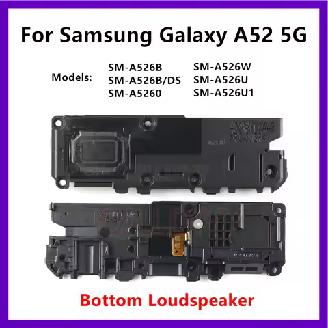 Loud Speaker For Samsung Galaxy A52 5G A526B, SM-A526B/DS A526U Bottom Loudspeaker Buzzer Ringer Sou