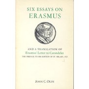 [100% Original Books] - Six Essays on Erasmus : And a Translation of Erasmus by John C. Olin (US edi