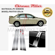 PROTON WAJA CHROME PILLAR DOOR WINDOW PILLAR TRIM COVER (1 SET)