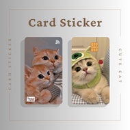 CUTE CAT CARD STICKER - TNG CARD / NFC CARD / ATM CARD / ACCESS CARD / TOUCH N GO CARD / WATSON CARD