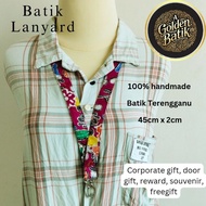 Lanyard batik for souvenir , reward , free gift , corporate gift , door gift