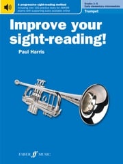Improve your sight-reading! Trumpet Grades 1-5 Paul Harris