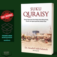 The Book of Quraisy Tribe: History and the Role of the Politics, Economics, and Religion in the Time