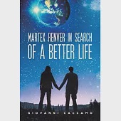 Martex Renver in Search of a Better Life