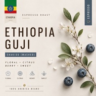 ETHIOPIA GUJI SHAKISO  | SINGLE ORIGIN ESPRESSO