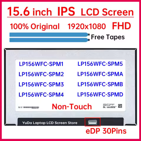 15.6" IPS Laptop LCD Screen LP156WFC-SPM1 SPM2 SPM3 SPM4 SPM5 SPMA SPMB SPMD Display Matrix Panel Re