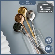 【GOOD DAZE】Sturdy Stainless Steel Round Head Tea Spoon Gold Coffee Stirring Mixing teaspoon 简约圆头咖啡甜点