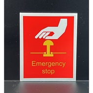 EMERGENCY STOP SIGN/SIGNAGE | 80mm x 100mm | NOTICE SIGN,WARNING SIGN & EMERGENCY SIGN |