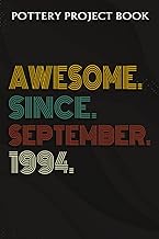 Pottery Project Book :Awesome Since September 1994 28 Years Old 28th Birthday Gift: Gifts for Him:Po