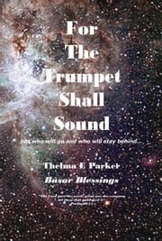 For The Trumpet Shall Sound... Thelma Parker
