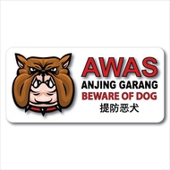 AWAS ANJING GARANG  BEWARE OF DOG ACRYLIC SIGN BOARD 105x220mm