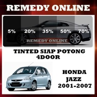 Honda Jazz 2001-2007 Tinted Kereta 2PLY UV 99% 4 Pintu Siap Potong/Car Tinted 4 Door Precut Gelap 30% 50% 65% 80% 95%