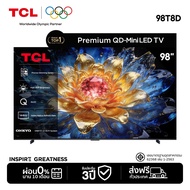 NEW 2026 TCL ทีวี 98 นิ้ว Premium 4K Mini QLED Google TV รุ่น 98T8D HVA Panel ระบบปฏิบัติการ Google/