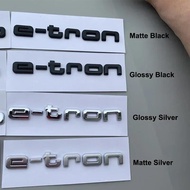 Audi E-tron ABS Emblem Car Stickers for GT S Logo Q4 Q7 A3 A5 Q5 Q6 A6 A7 S5 A8 Q1 Q2 Q3 S3 S7 A4L A