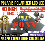 POLARIS POLARIZER TV  LCD LED SONY 40" INCH 0" DERAJAT PELAPIS PLASTIK FILM KHUSUS UNTUK BAGIAN LUAR