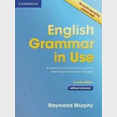 English Grammar in Use: A reference and practice book for intermediate learners of English: without Answers