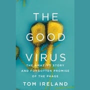 The Good Virus Tom Ireland