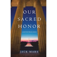 Our Sacred Honor A Luke Stone Thriller-Book 6 - Paperback - English - 9781640290389