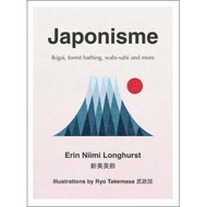 [100% Original Books] - Japonisme : Ikigai, Forest Bathing, Wabi-Sab by Erin Niimi Longhurst (UK edi