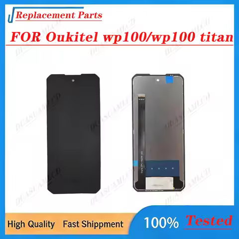 Original LCD Touch Screen Digitizer Assembly for Oukitel WP100/100 Titan Fully Tested Display Replac