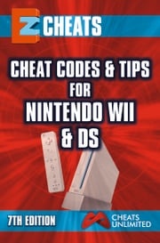 EZ Cheats, Cheat Codes and Tips for Nintendo WII and DS, 7th Edition CheatsUnlimited