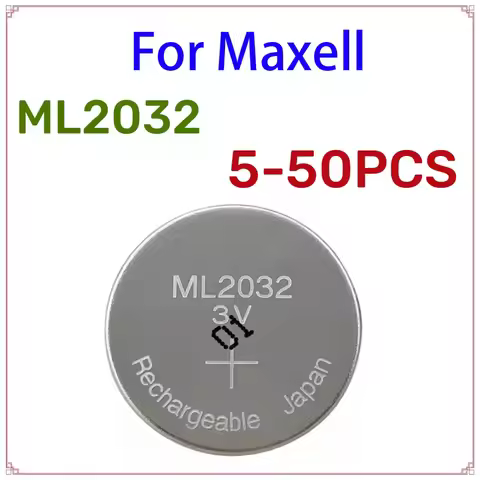5-50PCS ML2032 Battery ml2032 ML 2032 Rechargeable Battery CR2032 CR 2032 DL2032 ECR2032