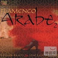 Flamenco Arabe 2 / Hossam Ramzy &amp; Jose Luis Monton