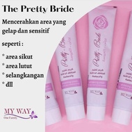 PRETTY BRIDE MY WAY PEMUTIH SELAKANGAN KETIAK