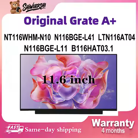 Original New A+ 11.6 inch Laptop Lcd Screen Panel NT116WHM N10 N116BGE-L41 LTN116AT04 N116BGE L11 B1