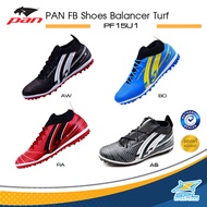 New Arrival SALE!!PAN Collection รองเท้าฟุตบอล รองเท้ากีฬา รองเท้าร้อยปุ่ม แพน FB Shoes Balancer Turf PF15U1 AW / BO / RA / AS (890)