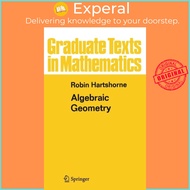 Algebraic Geometry by Robin Hartshorne (UK edition, hardcover)