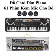 Đồ Chơi Đàn Piano 61 Phím + Tặng Kèm Sạc Và Mic Cho Bé Hàng Cao Cấp