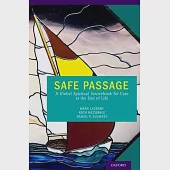 Safe Passage: A Global Spiritual Sourcebook for Care at the End of Life