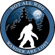 Bigfoot Bumper Sticker - Not All Who Wander are Lost Premium Vinyl Decal 3 x 3" inch | for Cars Auto-mobiles Windows Outdoor Trail Hiking PWN Moon Circle Sign + Better Than Magnets Sticks Anywhere