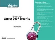 Microsoft Office Access 2007 Security (Digital Short Cut) Alison Balter