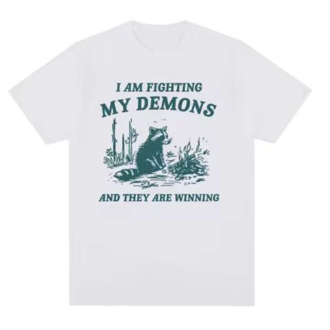 2006Fighting My Demons Raccoon Meme T Shirts Funny Men Women Fashion Harajuku Retro T-shirt Tops Cas