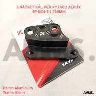 KYTACO AEROX 4P BC4-11 230MM CALIPER BRACKET