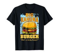 Big Kahuna Burger That's A Tasty Burger T-Shirt