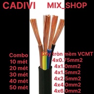 Combo-10 meters soft round cable 4x0.75mm2,4x1.0mm2,4x1.5mm2/4x2.5mm2.24x4.0mm2 CADIVI