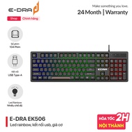 E-Dra EK506 wired mechanical gaming computer keyboard - USB connection - Led Rainbows - Genuine prod