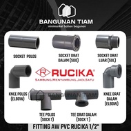 PVC FITTING 1/2" Inch RUCIKA & POWER AW 100% ORIGINAL ~ PLAIN KNEE, INNER THREAD KNEE, PLAIN SOCKET,