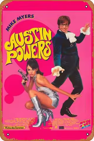 Metal Tin Sign - Austin Powers: International Man of Mystery - French Style - Poster Metal Plaque Ca