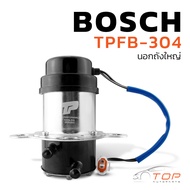 มอเตอร์ ปั๊มติ๊ก ไฟฟ้า นอกถัง ใหญ่ 12V - TPFB-304 - ปั้มติ๊ก BOSCH ดัดแปลงใส่รถได้ทุกยี่ห้อ - TOP PE