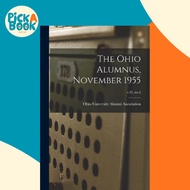 [100% Original Books] - The Ohio Alumnus, November 1955; v.35, no. by Ohio University Alumni Associa