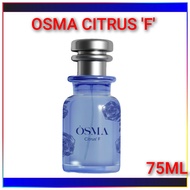 🔥100% ORIGINAL🔥OSMA CITRUS 'F' BY OSMA BRAND 75ML PERFUME SPRAY FOR MEN AND WOMEN MADE IN K.S.A